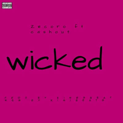 Wicked (feat. Cashout) - Single