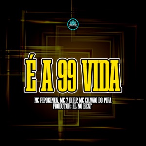 É a 99 Vida