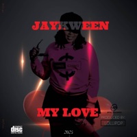 My Love - Single - Jay Kween