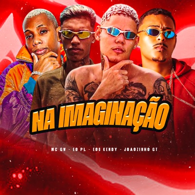 Na Imaginação (feat. MC GW) - Single