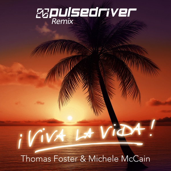 Viva La Vida (Pulsedriver Remix) - Single