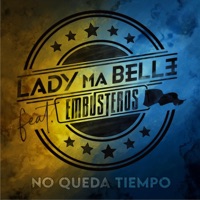 No queda tiempo (feat. Embusteros) - Single - Lady Ma Belle