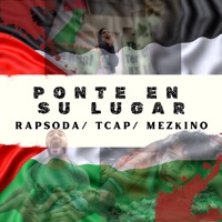 Ponte en Su Lugar (feat. TCap Leviatán) [Single] - Single - Rapsoda & MEZKINO