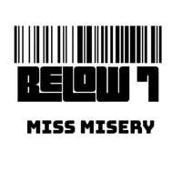 Miss Misery — Below 7