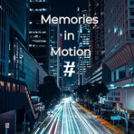 Memories in Motion - Single