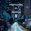 Memories in Motion - Single