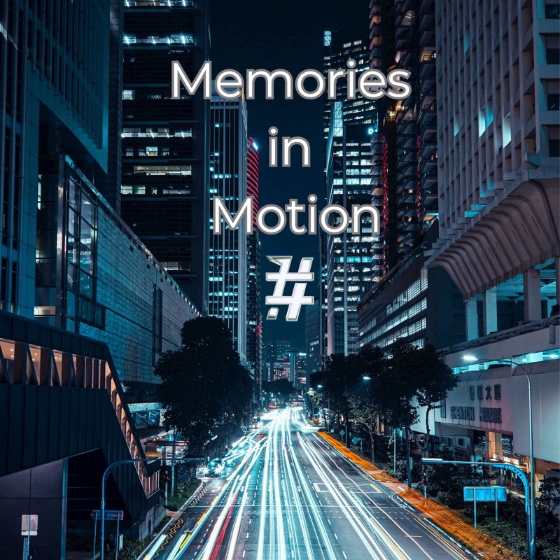 Memories in Motion