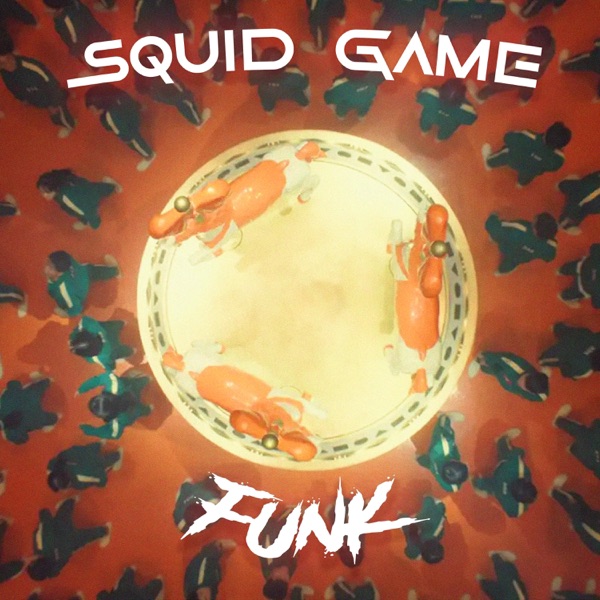 SQUID GAME FUNK - Single