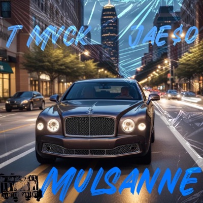 Mulsanne (feat. Jae$o) - Single