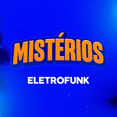 Mistérios Eletrofunk (feat. Djay L Beats) - Single