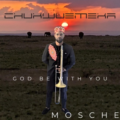 Chukwuemeka (God Be With You) - Single