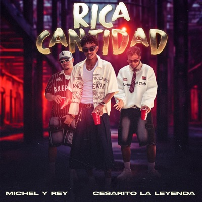 Rica Cantidad (feat. Cesarito La Leyenda) - Single