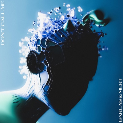 Don't Call Me - Single