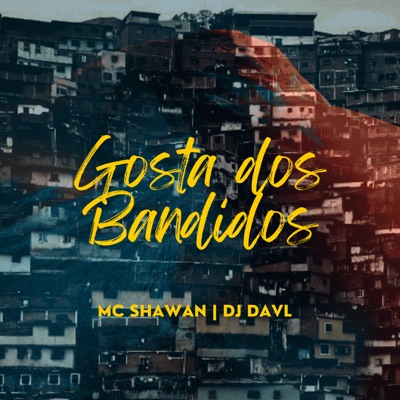 Gosta dos Bandido - Single
