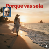 porque voy sola