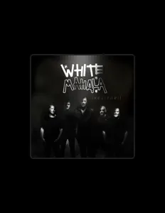 White Mahala सुनें, म्यूज़िक वीडियो देखें, बायो पढ़ें, दौरे की तारीखें और बहुत कुछ देखें!