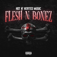 Flesh N Bonez - Single - Hot N' Heated Music