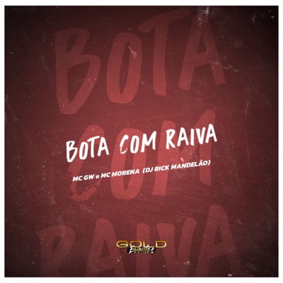 Bota Com Raiva - Single