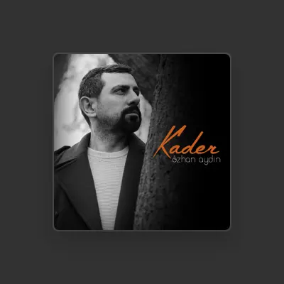 Listen to Özhan Aydın, watch music videos, read bio, see tour dates & more!