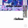 KYANU & Celvin Rotane - I Believe