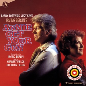 Annie Get Your Gun: Complete Recording of the Lincoln Center Theatre Version (Complete Recording of the Lincoln Center Edition)