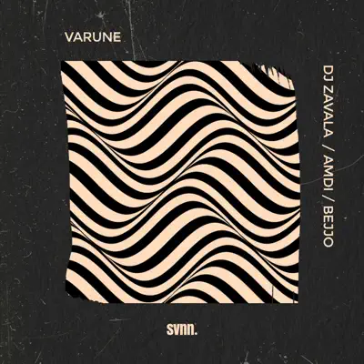 Listen to Varune - Single by Dj Zavala, AMDI & Bejjo