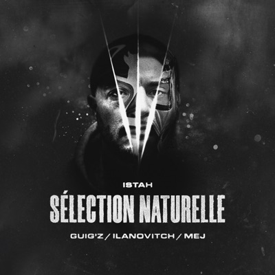 Sélection naturelle (feat. Guig'z, Ilanovitch, Mej & Dee Juli'One) - Single