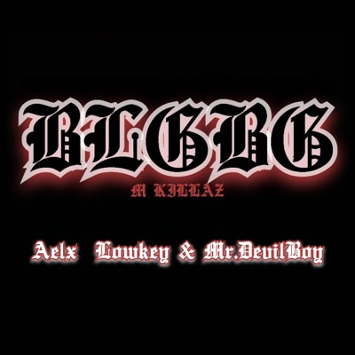 BLGBG (feat. MKz) - Single
