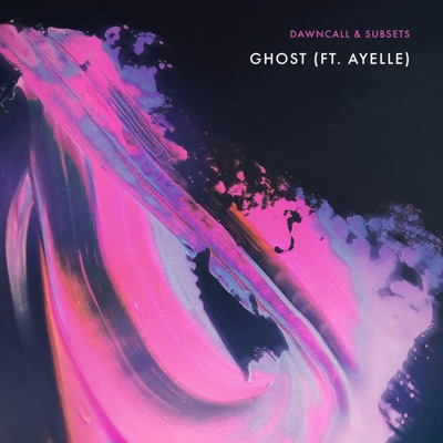 Ghost (feat. Ayelle) - Single