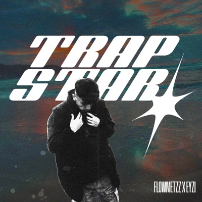 TRAPSTAR (feat. Eyzi) - Single