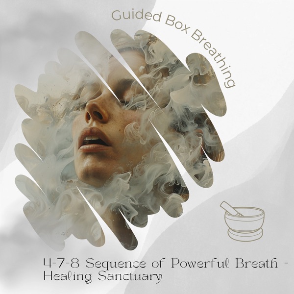 4-7-8 Sequence of Powerful Breath - Healing Sanctuary
