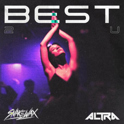 BEST 2 U (feat. Solo Jane) - Single