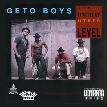 Grip It on That Other Level - album by Geto Boys