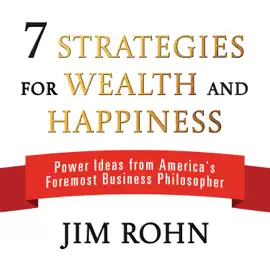 7 Strategies for Wealth and Happiness