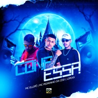 Confessa - Single - MC Ellipê, MC Pedrinho da CDD & Lipexx
