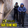 K Dot & Palizé - Talk to Me Nice artwork