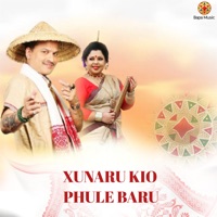 Xunaru Kio Phule Baru - Single - Zubeen Garg, Bornali Kalita & Biswajit Das B