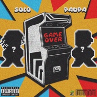 GAME OVER - OhNoSolo & Paupa