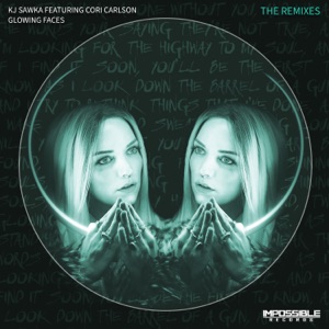 Glowing Faces (feat. Cori Carlson) [The Remixes] - EP