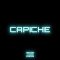 CAPICHE - Single - Jamaar & Mikey Dropz
