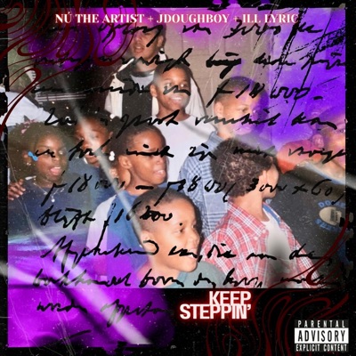 Keep Steppin (feat. ILL Lyric & Jdoughboy Theus) - Single