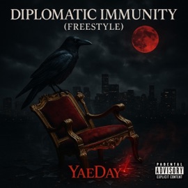 Diplomatic Immunity Freestyle Yaeday