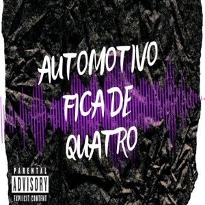 Automotivo Fica de Quatro