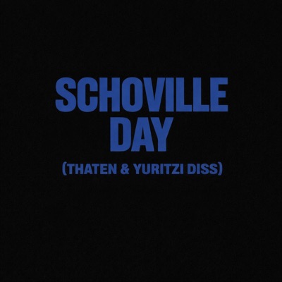 Schoville day(Thaten & Yuritzi diss) - Single