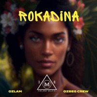 Rokadina (feat. Ozbeg Crew) - Single - Ozlam