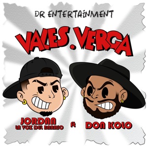 Vales Verga (feat. Don Kolo)