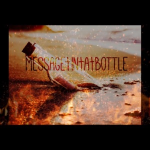 Message in a bottle (feat. Chilly) - Single
