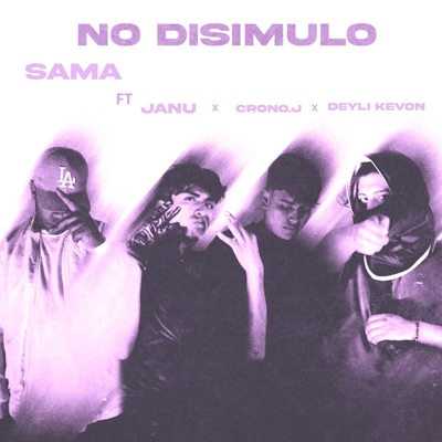 No Disimulo (feat. CRONO.J, Janu & Deyli Kevon) - Single