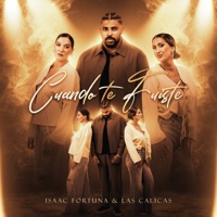 Cuando Te Fuiste - Single - Isaac Fortuna & Las calicas