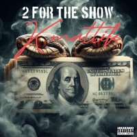 2 FOR THE SHOW - Single - Kmattik
